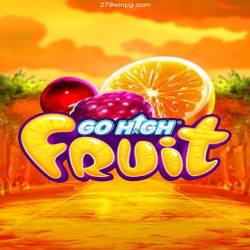 Explore the Exciting World of GoHighFruit: Join, Play, and Win!